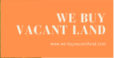 We Buy Vacant Land