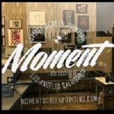 Local Business Moment Screen Printing in Los Angeles 