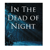 In The Dead Of Night by Tammie Lynne