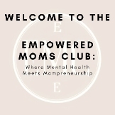 Empowered Moms Club