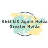 Kirti LIC Agent Noida Greater Noida