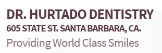 Dr Hurtado Periodontist Santa Barbara