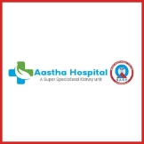 Aastha Kidney & Super Speciality Hospital