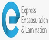 Express Encapsulation & Lamination