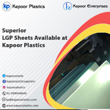 Superior LGP Sheets Available at Kapoor Plastics