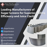 Leading Manufacturers of Sugar Screens for Superior Milling Efficiency and Juice Clarity