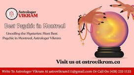 Unveiling the Mysteries: Meet Best Psychic in Montreal, Astrologer Vikram