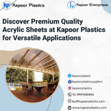 Discover Premium Quality Acrylic Sheets at Kapoor Plastics for Versatile Applications