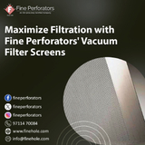 Maximize Filtration with Fine Perforators' Vacuum Filter Screens