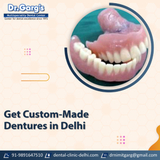 Get Custom-Made Dentures in Delhi