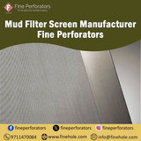 Mud Filter Screen Manufacturer - Fine Perforators