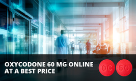 What is the best place to buy Oxycodone 60 mg without a prescription?