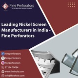 Leading Nickel Screen Manufacturers in India - Fine Perforators