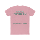 Cuck Fovid-19 T-Shirt