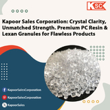 Kapoor Sales Corporation: Crystal Clarity, Unmatched Strength. Premium PC Resin & Lexan Granules for Flawless Products