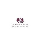 TK. PALACE HOTEL & CONVENTION