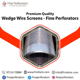 Premium Quality Wedge Wire Screens - Fine Perforators