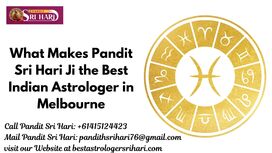 What Makes Pandit Sri Hari Ji the Best Indian Astrologer in Melbourne