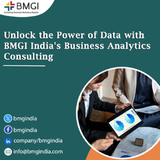 Unlock the Power of Data with BMGI India's Business Analytics Consulting