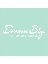 Dream Big Children's Center